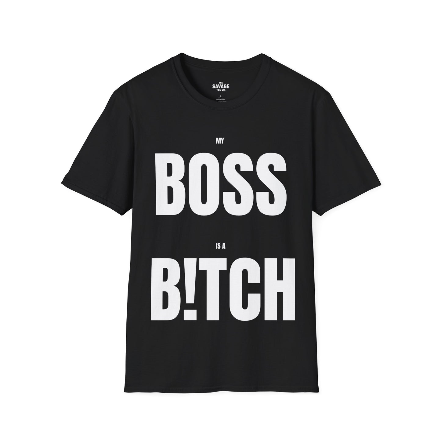 My Boss Is A B!TCH Tee
