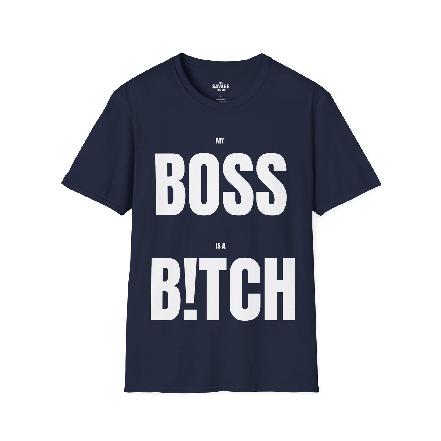My Boss Is A B!TCH Tee