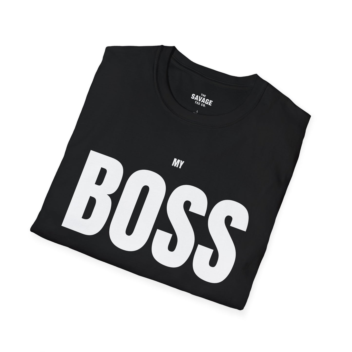 My Boss Is A B!TCH Tee