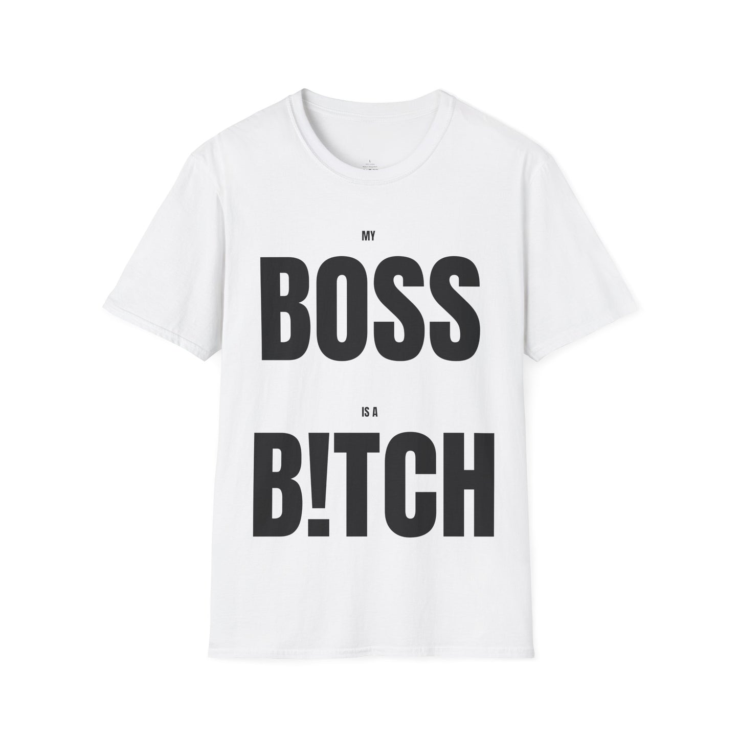 My Boss Is A B!TCH Tee